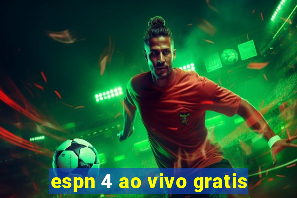 espn 4 ao vivo gratis